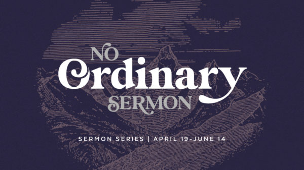 No Ordinary Sermon
